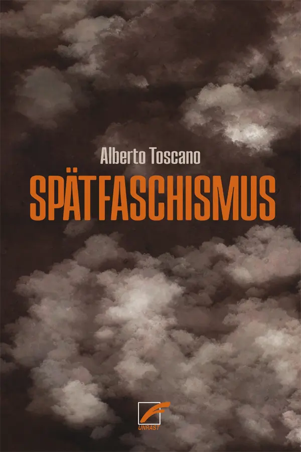 Alberto Toscano Spätfaschismus