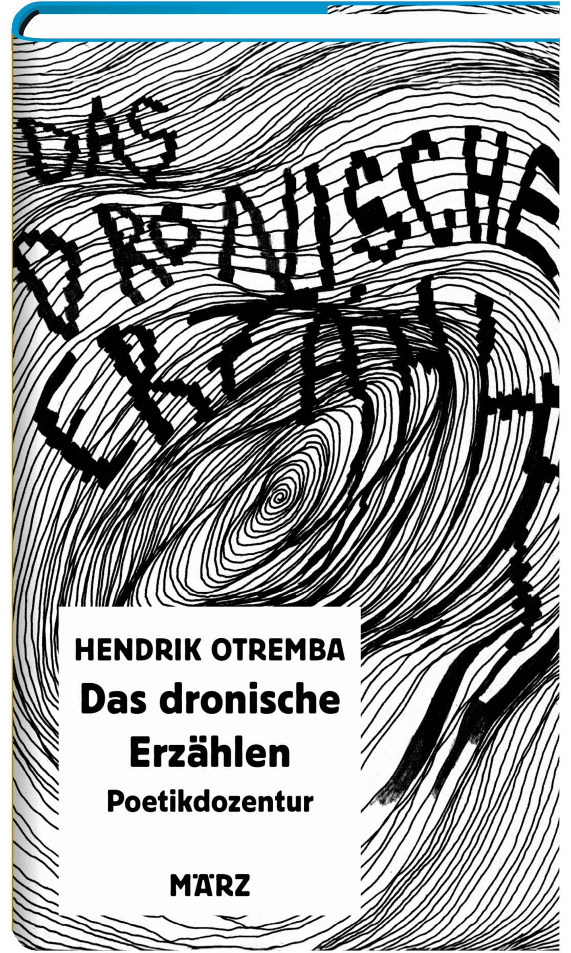 „Das dronische Erzählen“ Hendrik Otremba